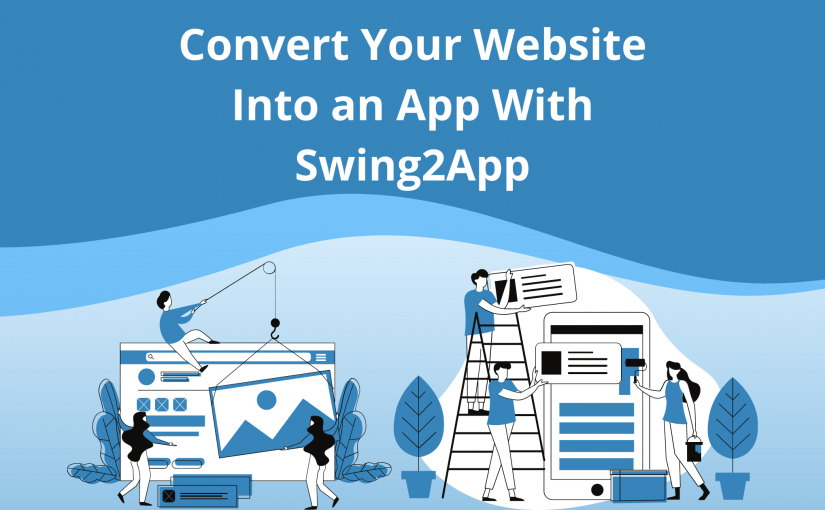 Convert your website into an app with Swing2App free website to app converter