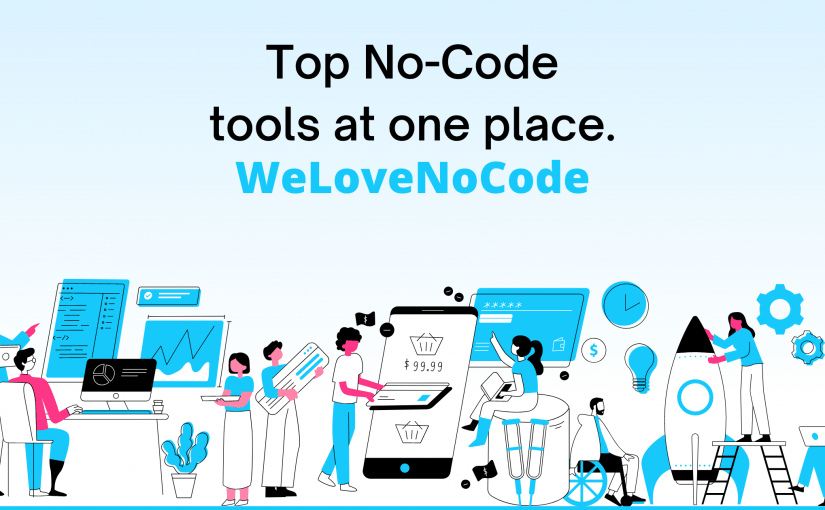 Top No-Code tools in one place: WeLoveNoCode