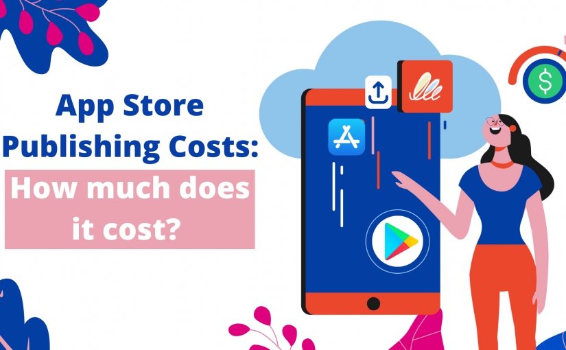 How much does it cost to publish an app on the app store?