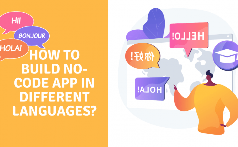 How to build a no-code app in different languages?