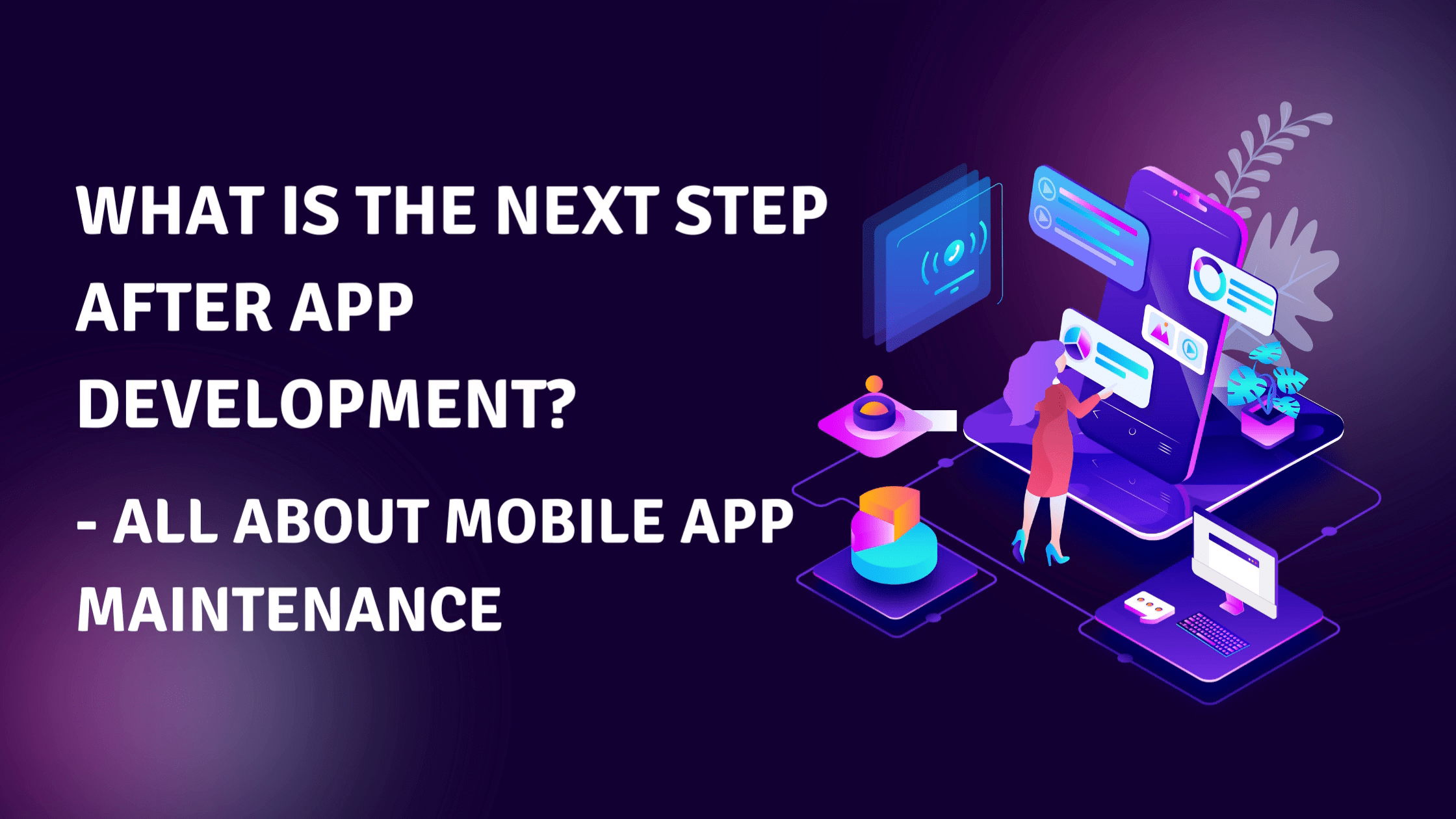 Mobile App Maintenance