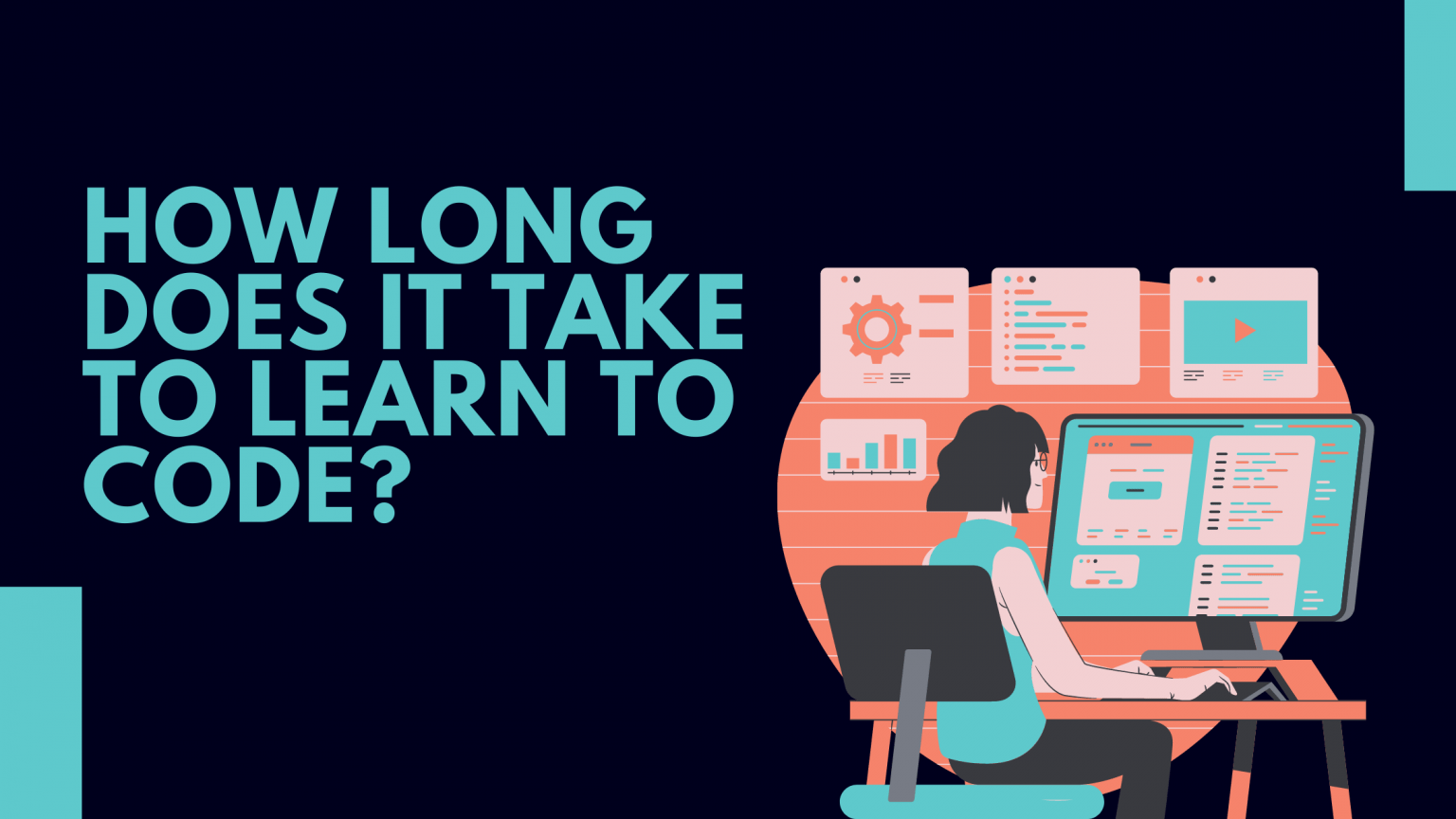 HOW LONG DOES IT TAKE TO LEARN TO CODE? | Blog