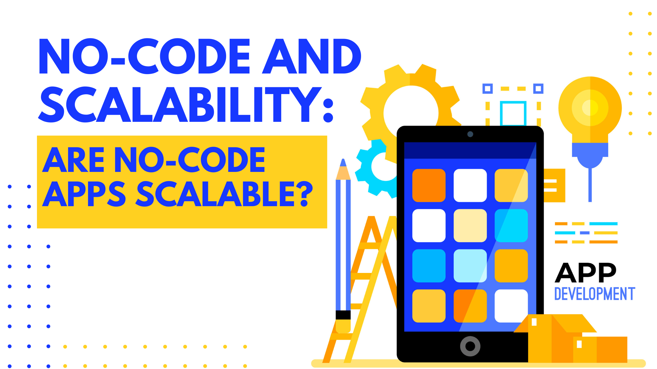 NO-CODE APP SCALABILITY